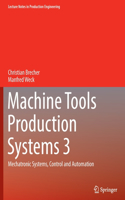 Machine Tools Production Systems 3