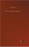 Loudwater Mystery