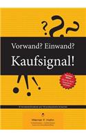 Vorwand? Einwand? Kaufsignal!