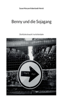 Benny und die Sojagang: Die Küche braucht 'ne Achterbahn