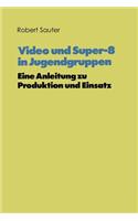 Video Und Super-8 in Jugendgruppen