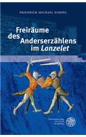 Freiraume Des Anderserzahlens Im 'lanzelet'