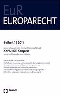 XXIV. Fide-Kongress Vom 3. Bis 6. November 2010 in Madrid: Die Deutschen Landesberichte: Die Rolle Von Bundestag Und Bundesrat in Der Europaischen Union - The Judicial Application of European Competition Law