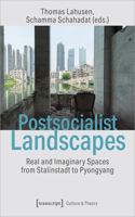 Postsocialist Landscapes