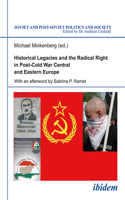 Historical Legacies and the Radical Right in Post-Cold War Central and Eastern Europe