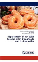 Replacement of Fat With Sesame Oil in Doughnuts and Its Properties