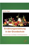 Ernährungserziehung in der Grundschule