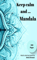 Keep calm and Mandala