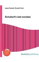 Schubert's Last Sonatas: (English)