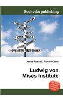 Ludwig Von Mises Institute