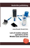 List of Mobile Network Operators of the Middle East and Africa: (English)