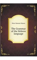 The Grammar of the Hebrew language