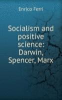 Socialism and positive science: Darwin, Spencer, Marx