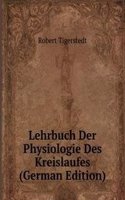 Lehrbuch Der Physiologie Des Kreislaufes (German Edition)