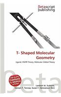 T- Shaped Molecular Geometry