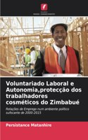 Voluntariado Laboral e Autonomia, protecção dos trabalhadores cosméticos do Zimbabué