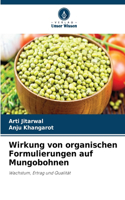 Wirkung von organischen Formulierungen auf Mungobohnen