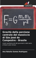 Gravità della porzione centrale del massiccio di São José do Campestre - Brasile