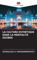 La Culture Esthétique Dans La Mentalité Ouzbek