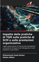 Impatto delle pratiche di TQM sulle pratiche di SCM e sulle prestazioni organizzative