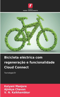 Bicicleta eléctrica com regeneração e funcionalidade Cloud Connect