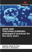 ADHD and Teaching/Learning