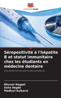 Séropositivité à l'hépatite B et statut immunitaire chez les étudiants en médecine dentaire