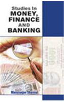 Studies in Money, Finance and Banking