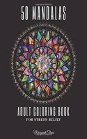 Adult Coloring Book - 50 Mandalas