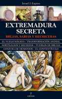 Extremadura secreta: Brujas, sabias y hechiceras