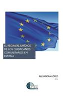 Régimen Jurídico de Los Ciudadanos Comunitarios En España