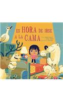 Es Hora de Irse a la Cama