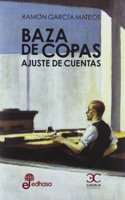 Baza de copas. Ajuste de cuentas (ALBATROS) (Spanish Edition)