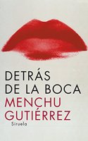 Detras de la boca/ Behind the Mouth (Libros Del Tiempo): (Libros Del Tiempo)