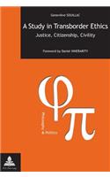Study in Transborder Ethics