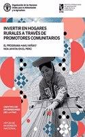 Invertir en hogares rurales a traves de promotores comunitarios