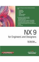 Nx 9 for Engineers and Designers