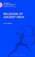 Religions of Ancient India (Religious Studies: Bloomsbury Academic Collections)