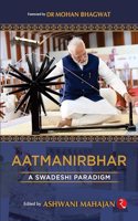 AATMANIRBHAR: A SWADESHI PARADIGM
