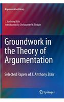 Groundwork in the Theory of Argumentation