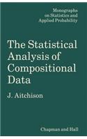 The Statistical Analysis of Compositional Data: (Monographs on Statistics and Applied Probability (Closed))