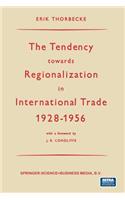 Tendency Towards Regionalization in International Trade 1928-1956