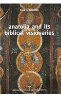 Anatolia and Its Biblical Visionaries