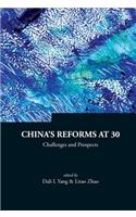 China's Reforms at 30: Challenges and Prospects