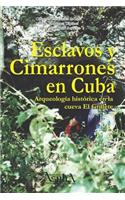 Esclavos y cimarrones en Cuba