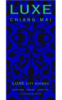 Chiang Mai Luxe City Guide