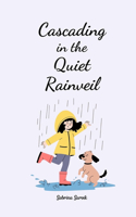 Cascading in the Quiet Rainveil