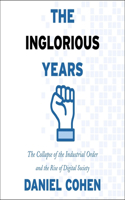 Inglorious Years Lib/E