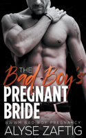 Bad Boy's Pregnant Bride