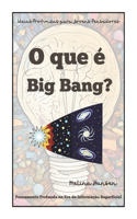 O que é Big Bang?